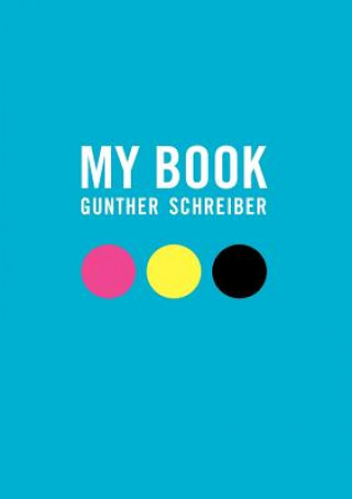 Kniha My Book Gunther Schreiber