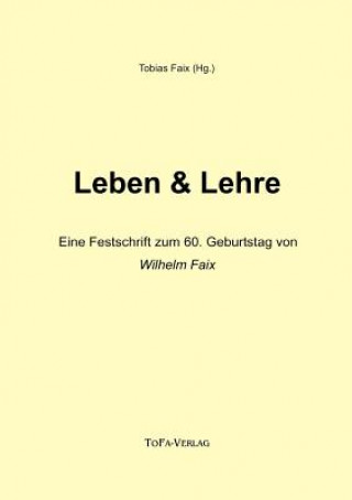 Könyv Leben + Lehre Tobias Faix