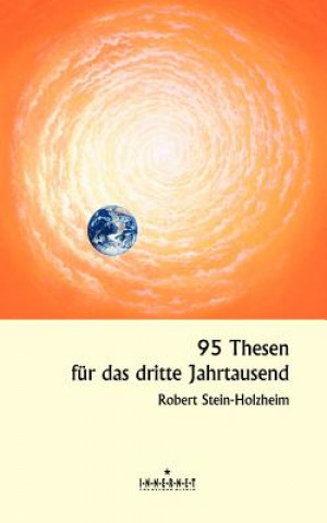 Książka 95 Thesen fur das dritte Jahrtausend Robert Stein-Holzheim