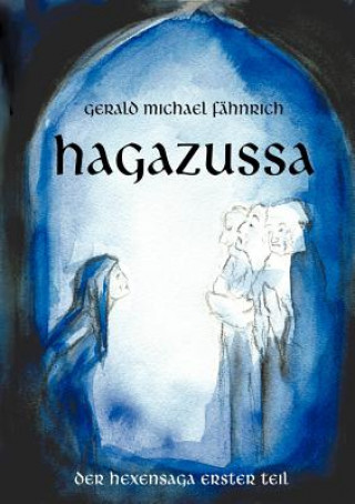 Book Hagazussa Der Hexensaga erster Teil Gerald Michael F Hnrich