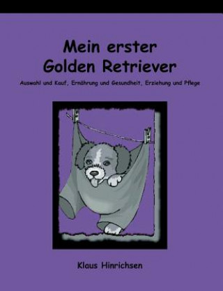 Книга Mein erster Golden Retriever Klaus Hinrichsen