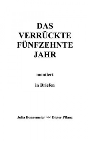Kniha verruckte funfzehnte Jahr Julia Bonnemeier