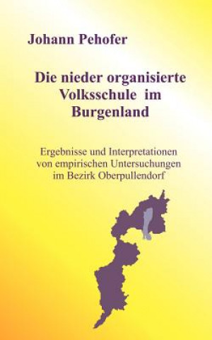 Książka nieder organisierte Volksschule im Burgenland Johann Pehofer