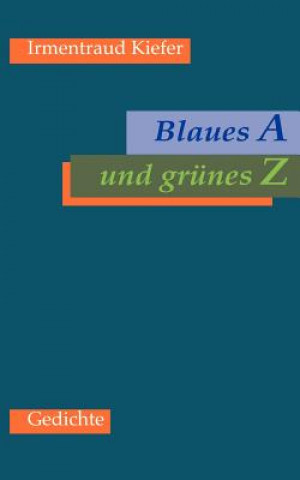 Book Blaues A und grunes Z Irmentraud Kiefer