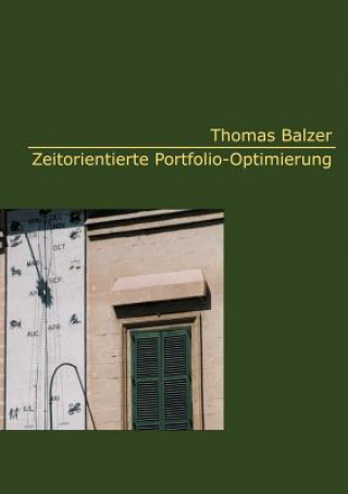 Kniha Zeitorientierte Portfolio-Optimierung Thomas Balzer