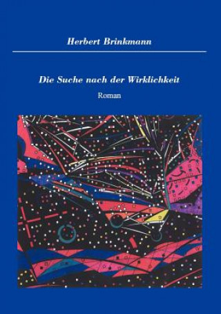 Könyv Suche nach der Wirklichkeit Herbert Brinkmann