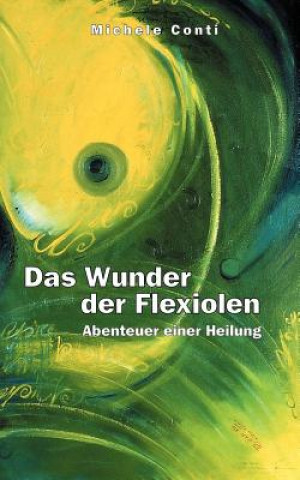 Kniha Wunder der Flexiolen Michele Conti