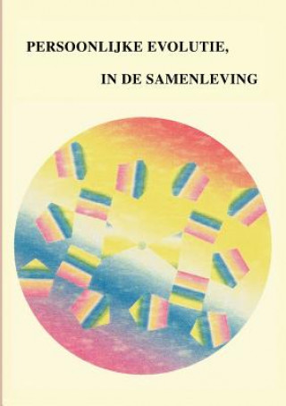 Knjiga Persoonliyke Evolutie in de Samenleving Jacques Snekrum