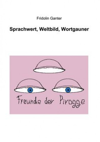 Libro Sprachwert, Weltbild, Wortgauner Fridolin Ganter