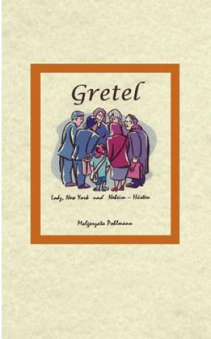 Kniha Gretel Lodz New York und Neheim-Husten Malgorzata Pohlmann