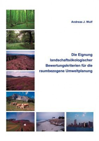 Carte Eignung Landschaftsoekologischer Bewertungskriterien fur die raumbezogene Umweltplanung Andreas J Wulf