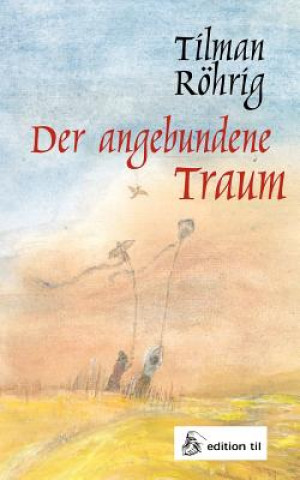 Knjiga angebundene Traum Tilman R Hrig