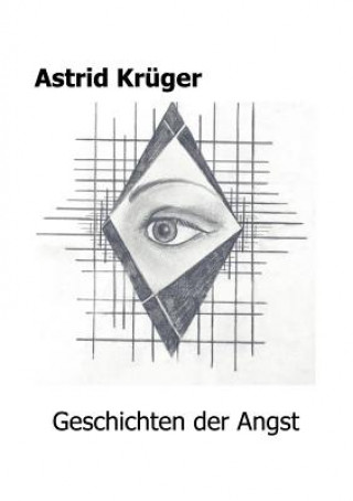 Kniha Geschichten der Angst Astrid Kruger