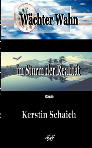 Книга Wachter Wahn im Sturm der Realitat Kerstin Schaich