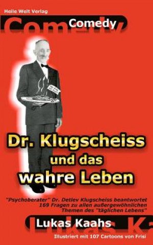 Carte Dr. Klugscheiss und das wahre Leben Lukas Kaahs