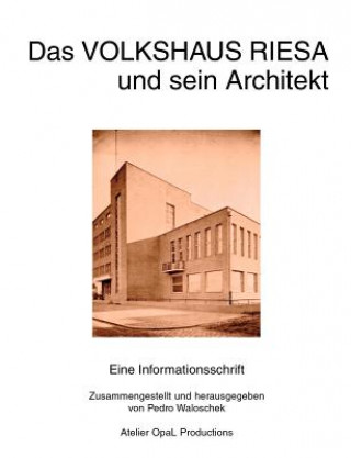 Livre Volkshaus Riesa und sein Architekt Erich Brauer