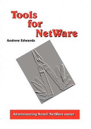 Knjiga Tools for NetWare Andrew Edwards