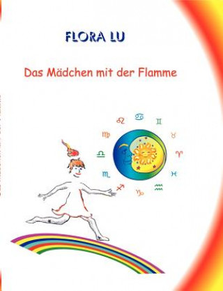 Könyv Madchen mit der Flamme Flora Lu