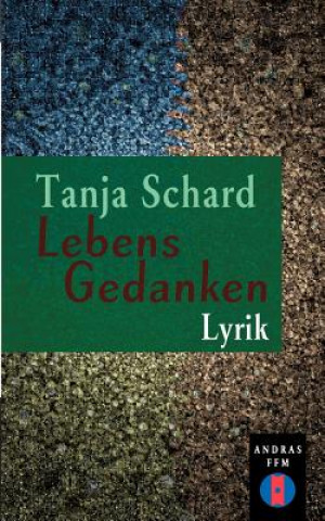 Книга Lebensgedanken Tanja A Schard