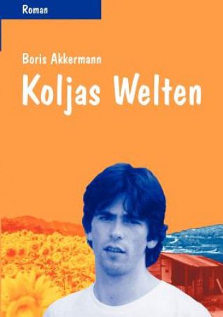 Kniha Koljas Welten Boris Akkermann