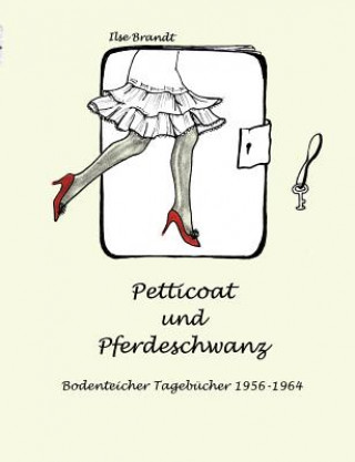 Книга Petticoat und Pferdeschwanz Ilse Brandt