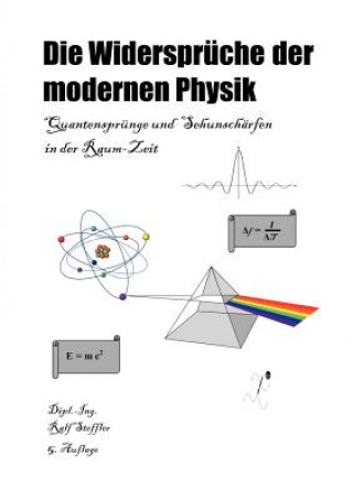 Livre Widerspruche der modernen Physik Ralf Steffler