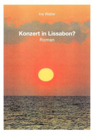 Livre Konzert in Lissabon ? Ina Walter