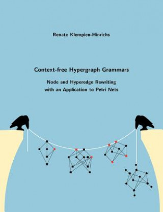 Książka Context-free Hypergraph Grammars Renate Klempien-Hinrichs