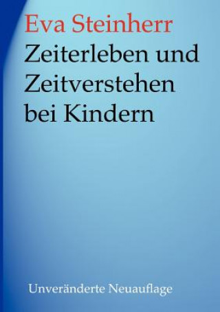 Книга Zeiterleben und Zeitverstehen bei Kindern Eva Steinherr