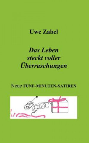 Book Leben steckt voller UEberraschungen Uwe Zabel