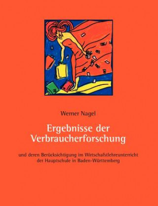 Kniha Ergebnisse der Verbraucherforschung Werner Nagel