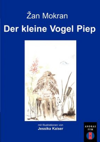 Könyv kleine Vogel Piep Zan Mokran
