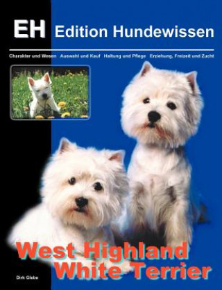 Книга West Highland White Terrier Dirk Glebe