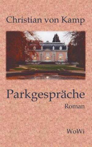 Knjiga Parkgesprache Christian Von Kamp