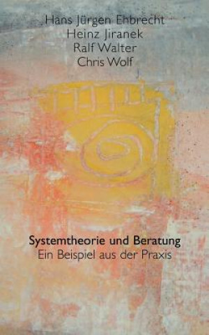 Książka Systemtheorie und Beratung Hans Jürgen Ehbrecht