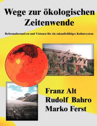 Kniha Wege zur oekologischen Zeitenwende Franz Alt