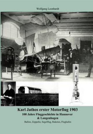 Book Karl Jathos erster Motorflug 1903 Wolfgang Leonhardt