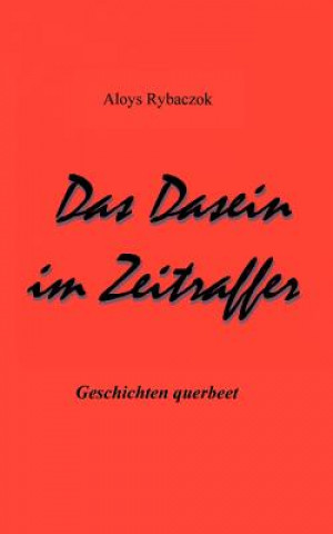 Buch Dasein im Zeitraffer Aloys Rybaczok