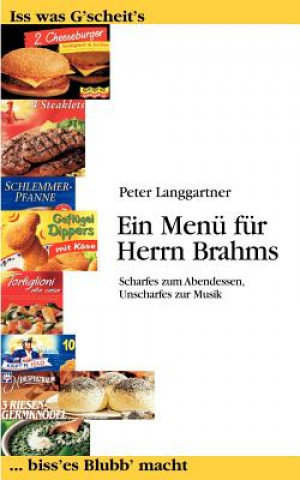 Kniha Menu fur Herrn Brahms Peter Langgartner