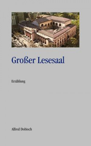 Book Grosser Lesesaal Alfred Dobisch