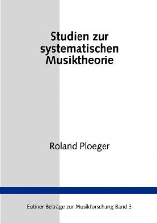 Book Studien zur Systematischen Musiktheorie Roland Ploeger