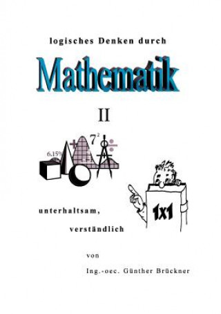 Kniha Logisches Denken durch Mathematik, II G Nther Br Ckner