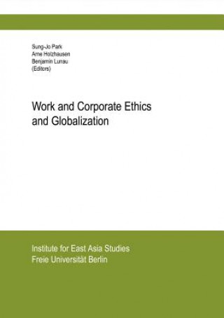 Kniha Work and Corporate Ethics and Globalization Benjamin Lunau