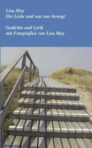 Książka Liebe und was uns bewegt Lisa May