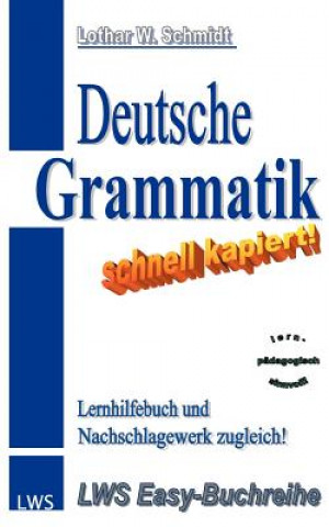 Book Deutsche Grammatik - schnell kapiert! Lothar W Schmidt
