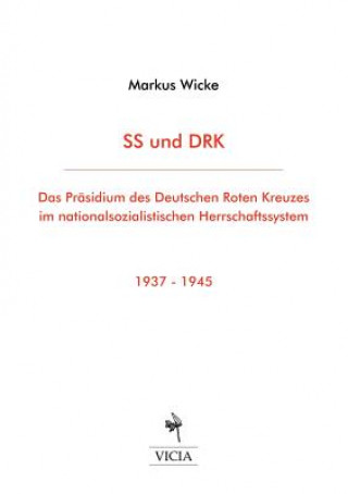 Book SS und DRK Markus Wicke