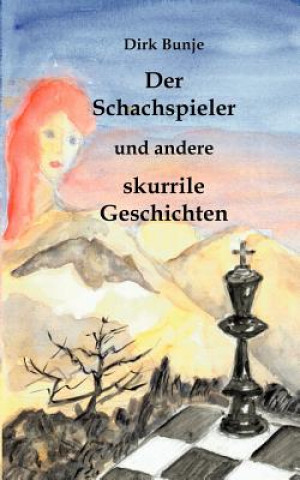 Knjiga Schachspieler Dirk Bunje