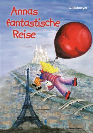 Kniha Annas fantastische Reise Gudrun S Dmeyer