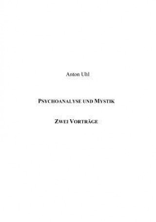Kniha Psychoanalyse und Mystik Anton Uhl