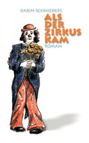 Книга Als der Zirkus kam Karin Schnieders